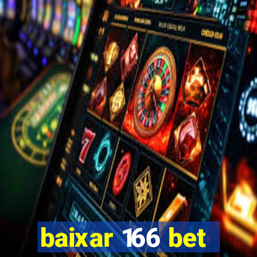 baixar 166 bet